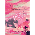 The Pink House - Hardcover