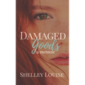 Damaged Goods: a Memoir - Paperback
