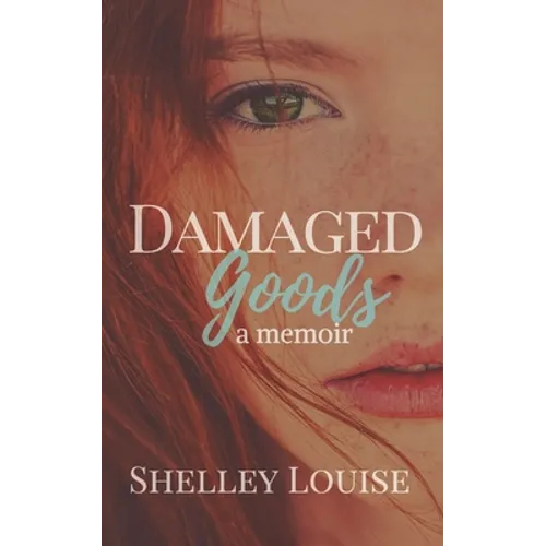 Damaged Goods: a Memoir - Paperback