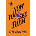 Now You See Them: A Mystery - Paperback