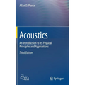 Acoustics: An Introduction to Its Physical Principles and Applications - Hardcover