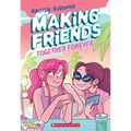 Making Friends: Together Forever: A Graphic Novel (Making Friends #4): Volume 4 - Paperback
