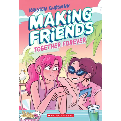 Making Friends: Together Forever: A Graphic Novel (Making Friends #4): Volume 4 - Paperback