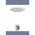 Angelology. Remarks and Reflections Touching the Agency and Ministration of Holy Angels... by George Clayton, Jr...