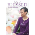 Blessed and Delivered - Paperback