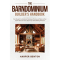 The Barndominium Builder's Handbook - Paperback
