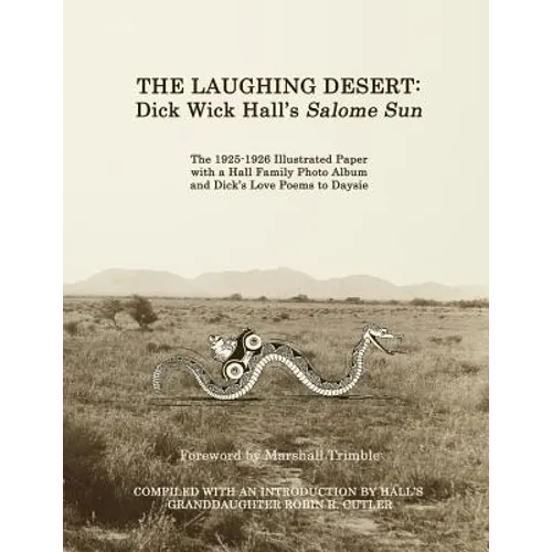The Laughing Desert: Dick Wick Hall's Salome Sun