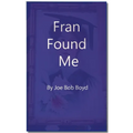 Fran Found Me - Hardcover