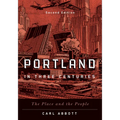 Portland in Three Centuries: The Place and the People - Paperback