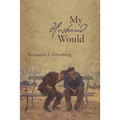My Husband Would: Poems - Paperback