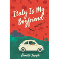 Italy Is My Boyfriend - Paperback