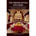 The Indian Royal Kitchens - Paperback
