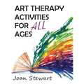Art Therapy Activities for All Ages - Hardcover