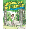 Looking for Peppermint: Or Life in the Forest - Hardcover