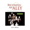 Becoming an Ally: Breaking the Cycle of Oppression - Paperback