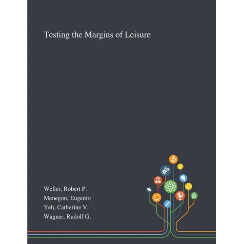 Testing the Margins of Leisure - Paperback