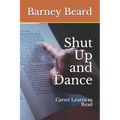 Shut Up and Dance: Carter Learns to Read - Paperback