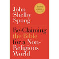 Re-Claiming the Bible for a Non-Religious World - Paperback