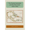 The Florida Seminoles and the New Deal, 1933-1942