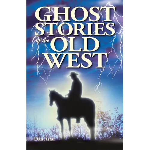 Ghost Stories of the Old West - Paperback