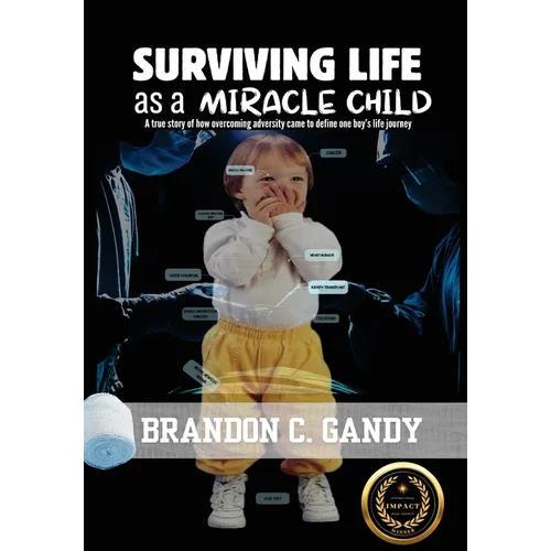 Surviving Life as a Miracle Child - Hardcover