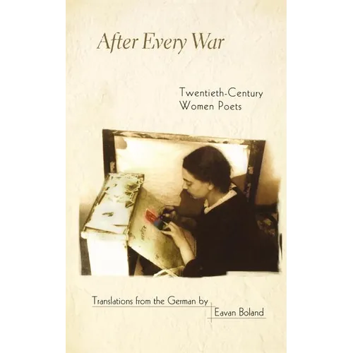 After Every War: Twentieth-Century Women Poets - Paperback