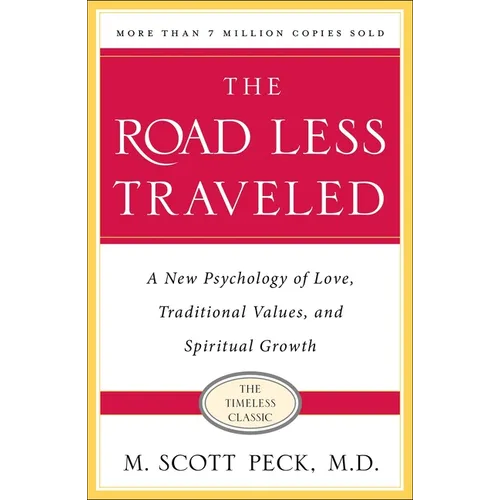 The Road Less Traveled, Timeless Edition: A New Psychology of Love, Traditional Values and Spiritual Growth - Paperback