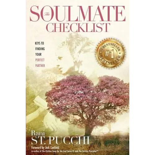The Soulmate Checklist: Keys to Finding Your Perfect Partner - Paperback