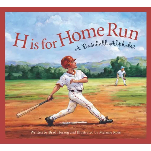 H Is for Home Run: A Baseball Alphabet - Paperback