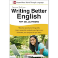 Writing Better English for ESL Learners, Second Edition - Paperback