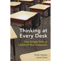 Thinking at Every Desk: Four Simple Skills to Transform Your Classroom - Paperback