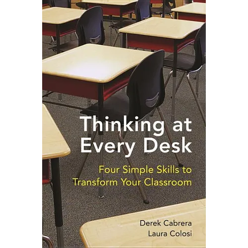 Thinking at Every Desk: Four Simple Skills to Transform Your Classroom - Paperback