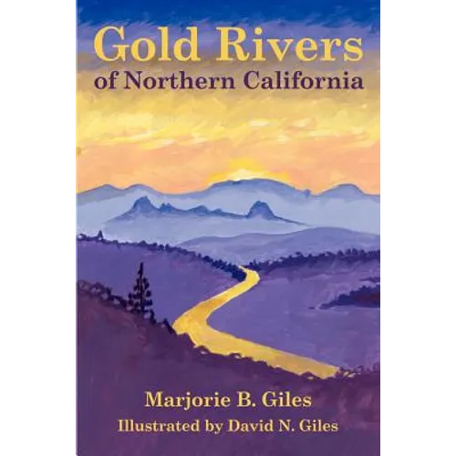Gold Rivers of Northern California