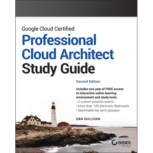 Google Cloud Certified Professional Cloud Architect Study Guide - Paperback