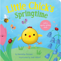 Little Chick's Springtime: A Spring Board Book for Kids - Board Book