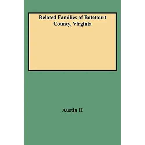 Related Families of Botetourt County, Virginia (Rev)