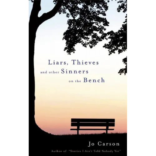 Liars, Thieves and Other Sinners on the Bench - Paperback