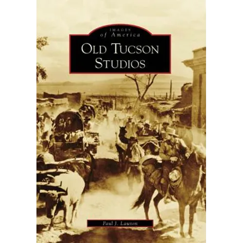 Old Tucson Studios