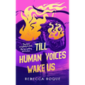 Till Human Voices Wake Us - Paperback
