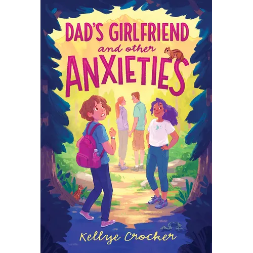 Dad's Girlfriend and Other Anxieties - Hardcover