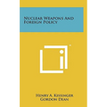 Nuclear Weapons And Foreign Policy