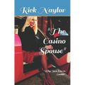 The Casino Spouse: Why Men Love to Gamble - Paperback
