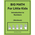 BIG MATH for Little Kids: Introduction to Numbers (Workbook) - Paperback