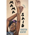 Mama Said: Stories - Paperback