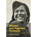 Women and Yugoslav Partisans