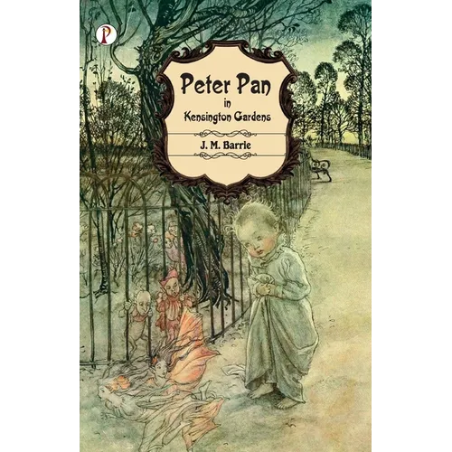 Peter Pan in Kensington Gardens - Paperback