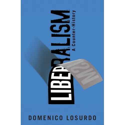 Liberalism: A Counter-History - Paperback
