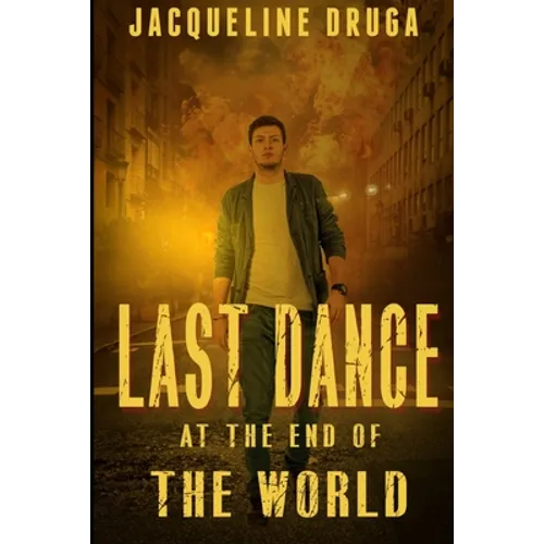 Last Dance at the End of the World - Paperback