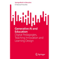 Generative AI and Education: Digital Pedagogies, Teaching Innovation and Learning Design - Paperback