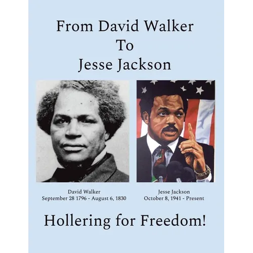 From David Walker to Jesse Jackson: Hollering for Freedom - Paperback